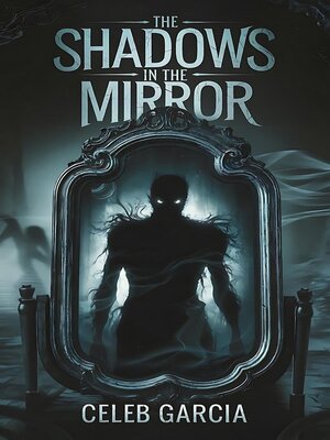 cover image of The Shadows in the Mirror